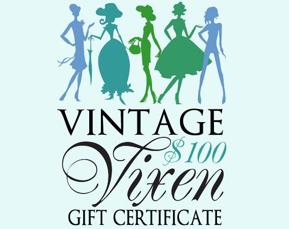 Vintage Clothing Gift Certificate - 100 Dollars - One Hundred - Valid At vintagevixen.etsy.com - Unique Gift - Huge Selection -No Expiration