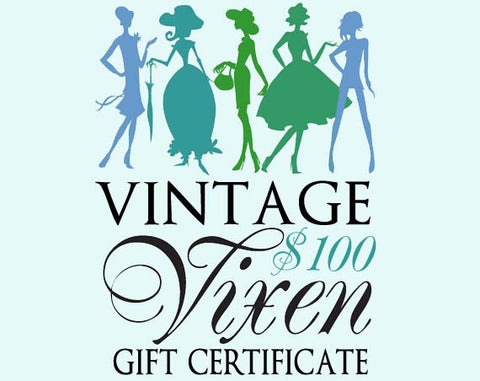 Vintage Clothing Gift Certificate - 100 Dollars - One Hundred - Valid At vintagevixen.etsy.com - Unique Gift - Huge Selection -No Expiration