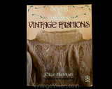 Book on Sewing & Collecting Vintage Fashions by Eileen MacIntosh - 1988 Paperback - Reproduction Clothing Advice - Alterations - Sourcing